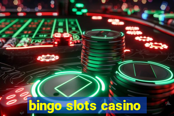 bingo slots casino