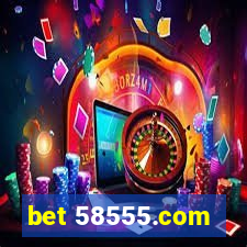 bet 58555.com