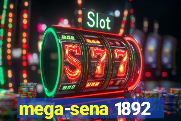 mega-sena 1892