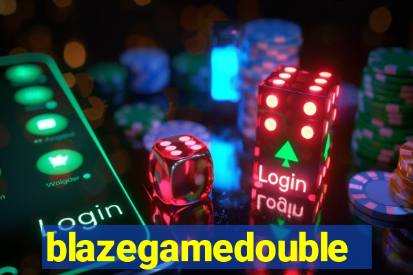 blazegamedouble