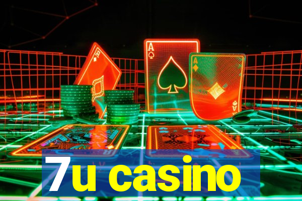 7u casino