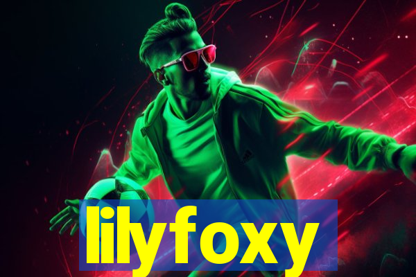 lilyfoxy