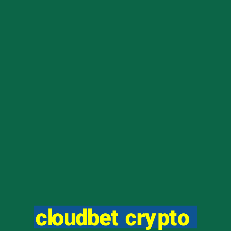 cloudbet crypto