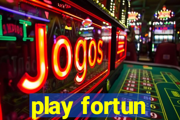 play fortun