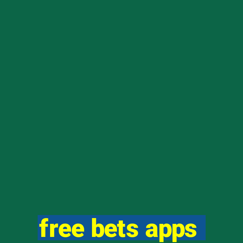 free bets apps