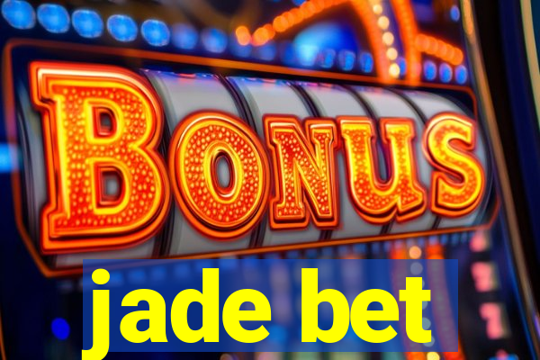 jade bet