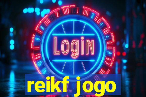 reikf jogo