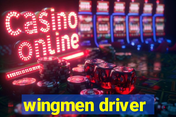 wingmen driver