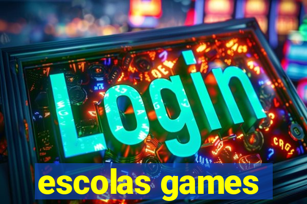 escolas games