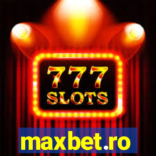 maxbet.ro