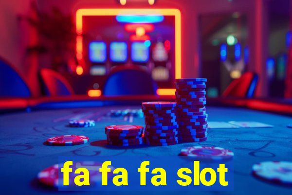 fa fa fa slot