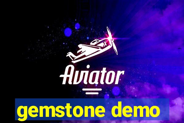 gemstone demo