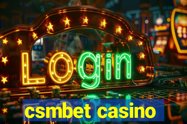 csmbet casino