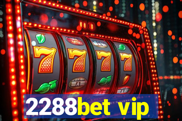 2288bet vip