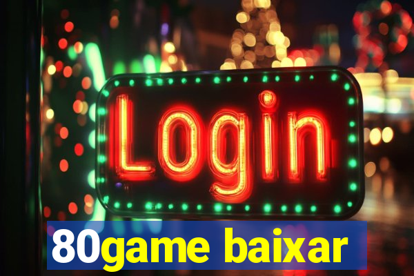 80game baixar