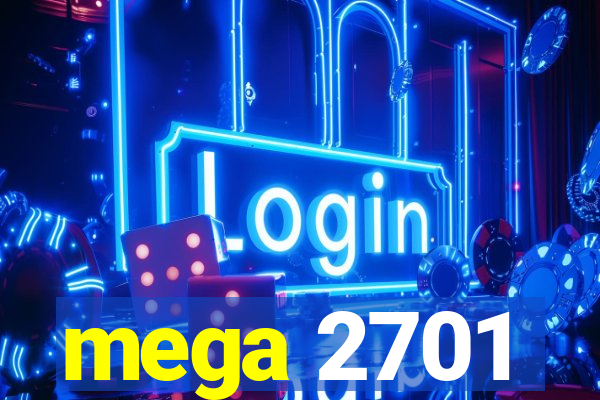 mega 2701