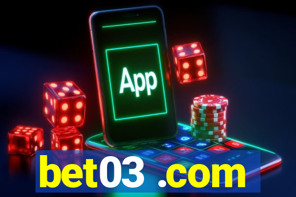 bet03 .com