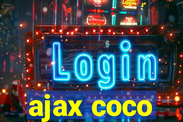 ajax coco