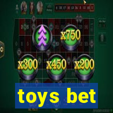 toys bet