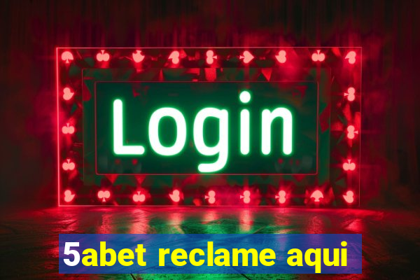 5abet reclame aqui