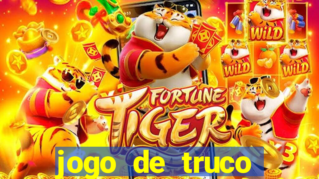 jogo de truco apostando dinheiro