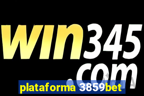 plataforma 3859bet