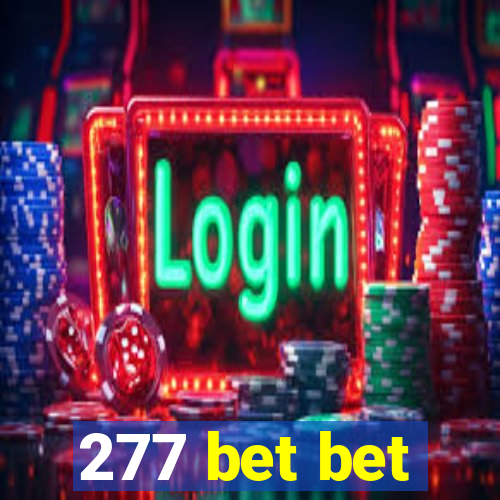 277 bet bet