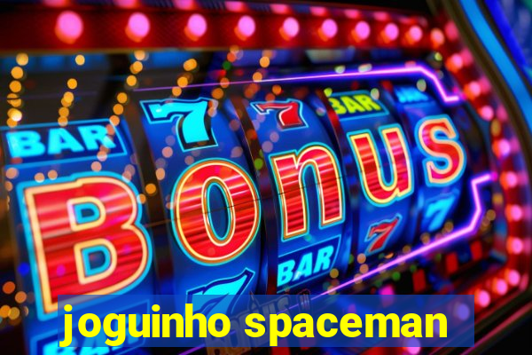 joguinho spaceman