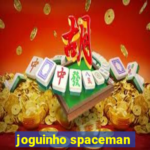 joguinho spaceman