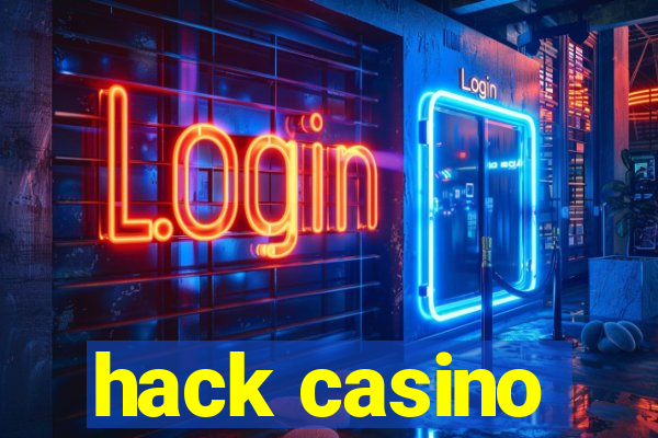 hack casino