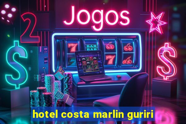 hotel costa marlin guriri