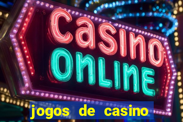 jogos de casino gratis de maquinas