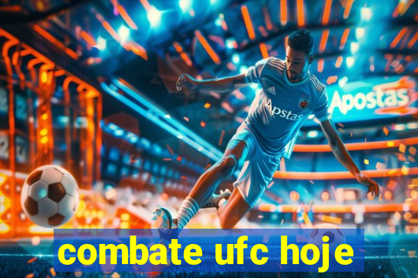 combate ufc hoje