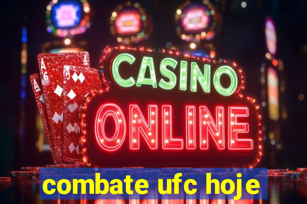 combate ufc hoje