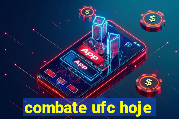 combate ufc hoje