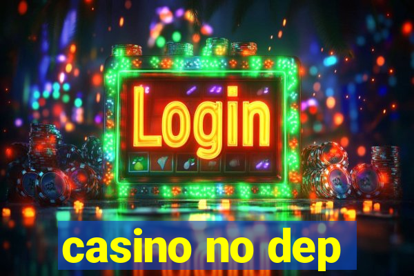 casino no dep