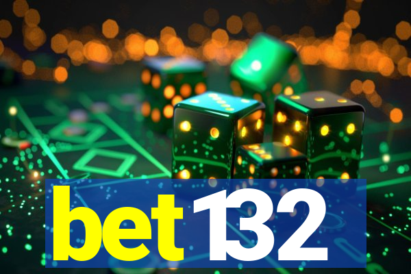 bet132