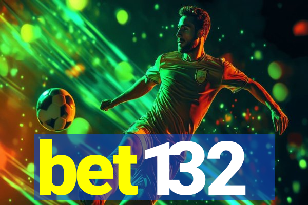 bet132