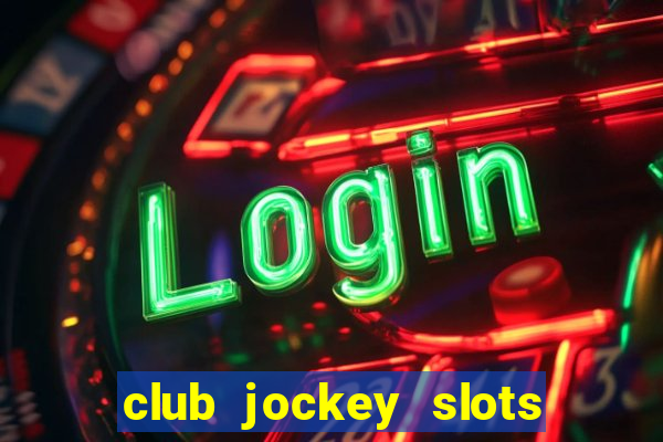 club jockey slots sorte 2023