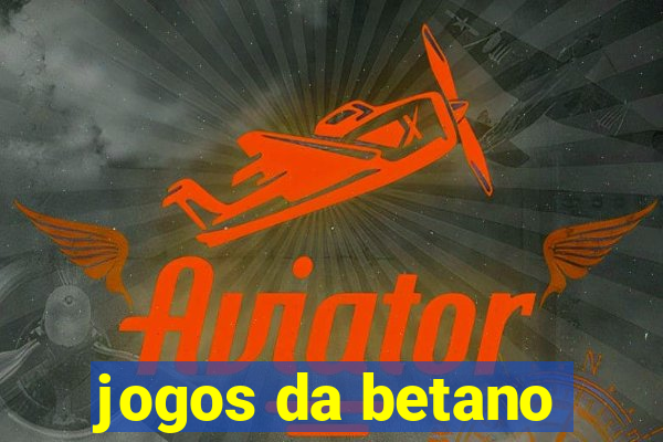 jogos da betano