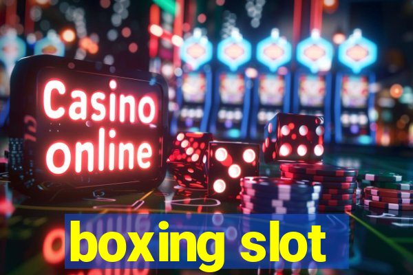 boxing slot