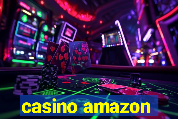 casino amazon