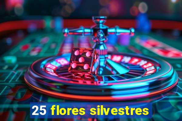 25 flores silvestres