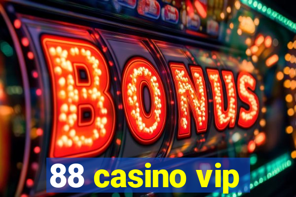 88 casino vip