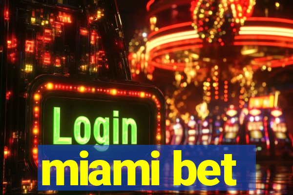 miami bet