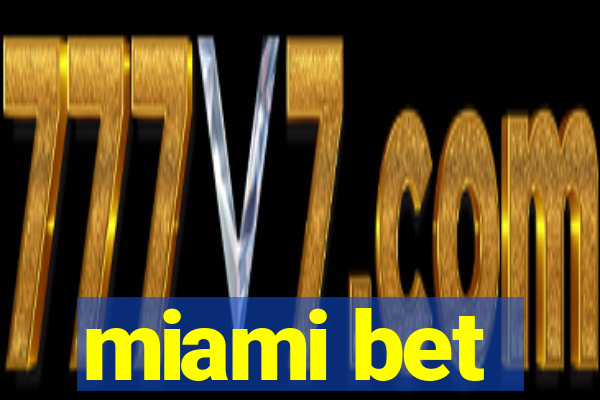 miami bet