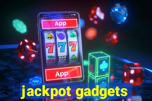 jackpot gadgets