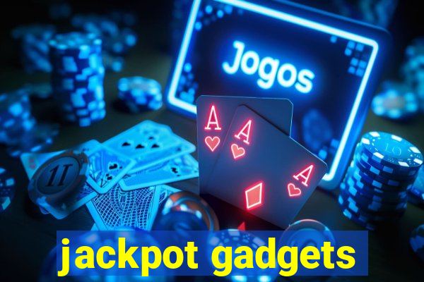 jackpot gadgets