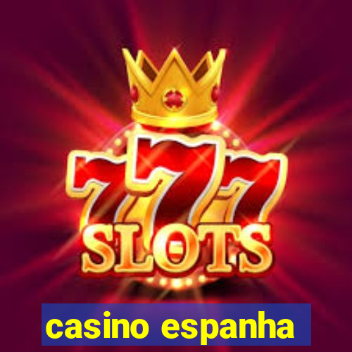 casino espanha