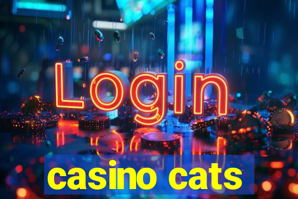 casino cats